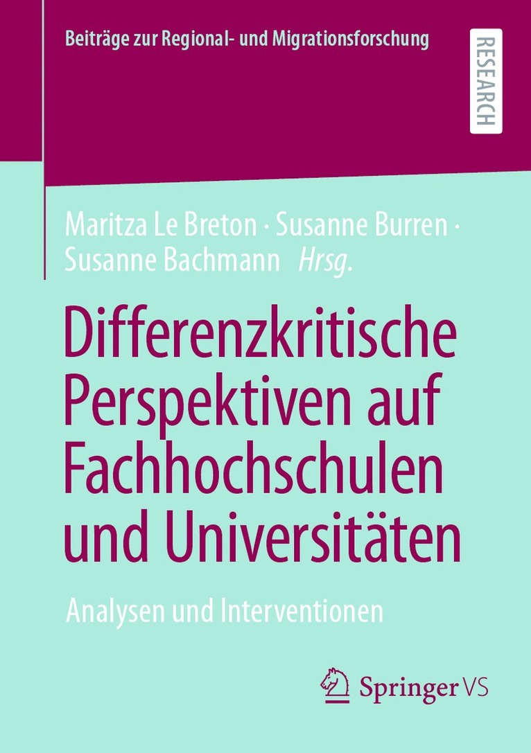 Maritza Le Breton, Susanne Burren, Susanne Bachmann - Differenzkritische Perspektiven auf Fachhochschulen und Universitäten, Häftad