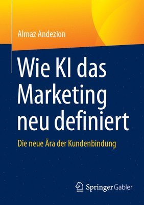 Wie KI das Marketing neu definiert 1