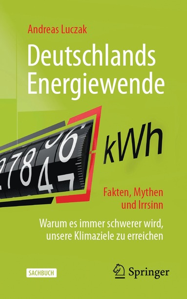 bokomslag Deutschlands Energiewende - Fakten, Mythen und Irrsinn