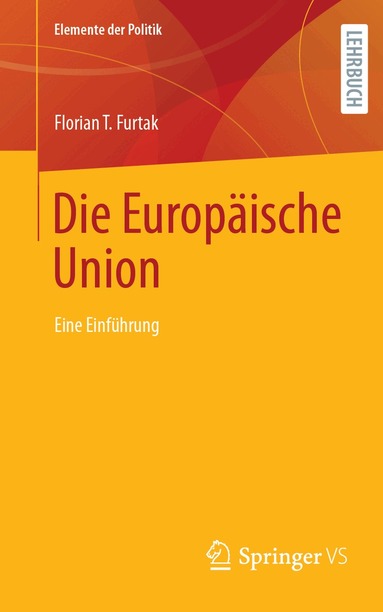 Florian T. Furtak - Die Europäische Union, Häftad