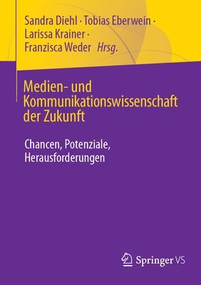 bokomslag Medien- und Kommunikationswissenschaft der Zukunft