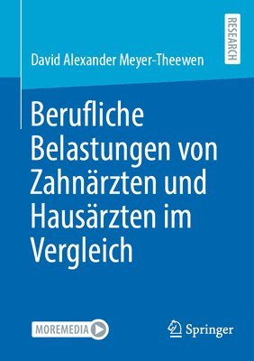 bokomslag Berufliche Belastungen von Zahnrzten und Hausrzten im Vergleich