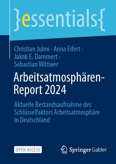 Christian Julmi, Anna Eifert, Jakob E. Dammert, Sebastian Wittwer - Arbeitsatmosphären-Report 2024, Häftad