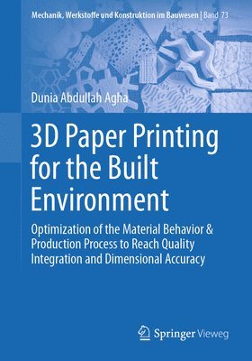 3D Paper Printing for the Built Environment 1