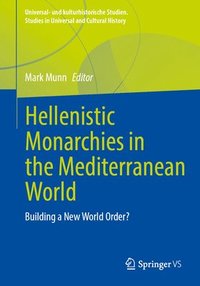 bokomslag Hellenistic Monarchies in the Mediterranean World