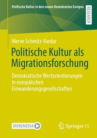 bokomslag Politische Kultur als Migrationsforschung