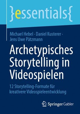 bokomslag Archetypisches Storytelling in Videospielen