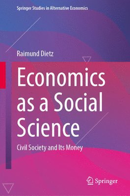 bokomslag Economics as a Social Science