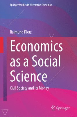 bokomslag Economics as a Social Science