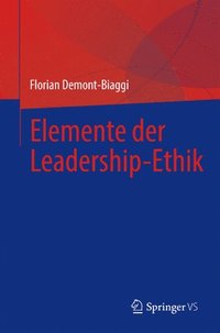 bokomslag Elemente der Leadership-Ethik