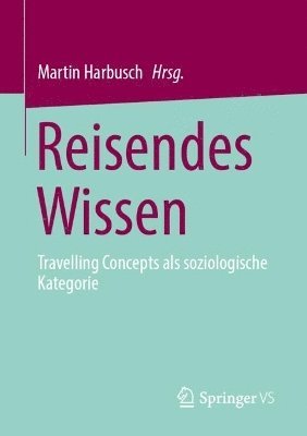 Martin Harbusch - Reisendes Wissen, Häftad