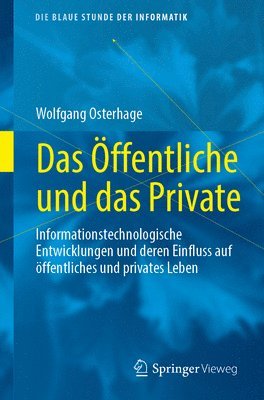 Wolfgang Osterhage - Das Öffentliche und das Private, Häftad