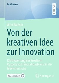 bokomslag Von der kreativen Idee zur Innovation