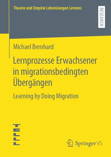 Michael Bernhard - Lernprozesse Erwachsener in migrationsbedingten Übergängen, Häftad