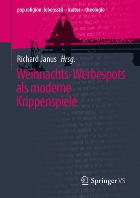 Richard Janus - Weihnachts-Werbespots als moderne Krippenspiele, Häftad