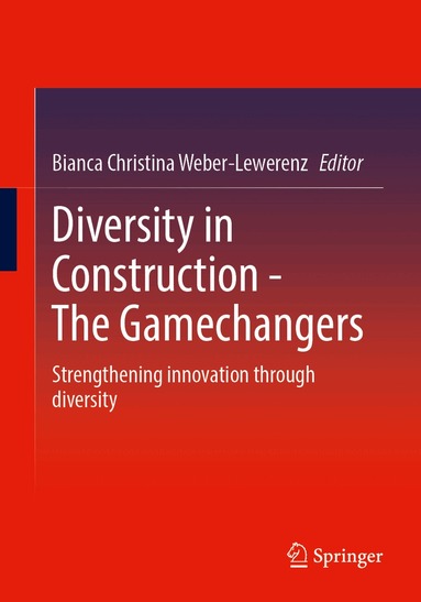 Bianca Christina Weber-Lewerenz - Diversity in Construction – The Gamechangers, Häftad