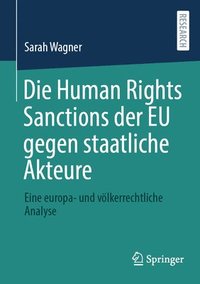 bokomslag Die Human Rights Sanctions der EU gegen staatliche Akteure