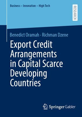 Export Credit Arrangements in Capital Scarce Developing Countries 1