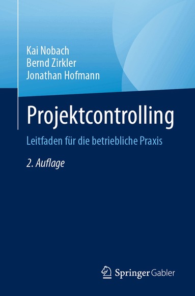 Kai Nobach, Bernd Zirkler, Jonathan Hofmann - Projektcontrolling, Häftad