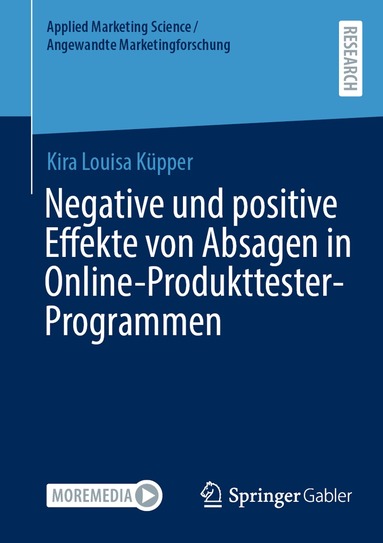 Kira Louisa Küpper - Negative und positive Effekte von Absagen in Online-Produkttester-Programmen, Häftad