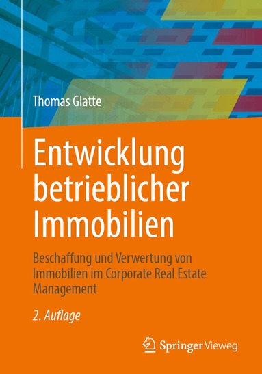 Thomas Glatte - Entwicklung betrieblicher Immobilien, Häftad