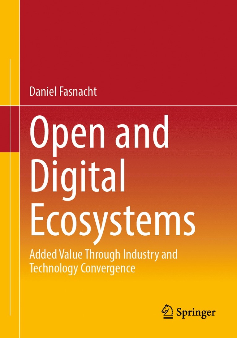 Daniel Fasnacht - Open and Digital Ecosystems, Häftad