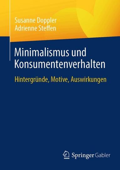 Susanne Doppler, Adrienne Steffen - Minimalismus und Konsumentenverhalten, Häftad