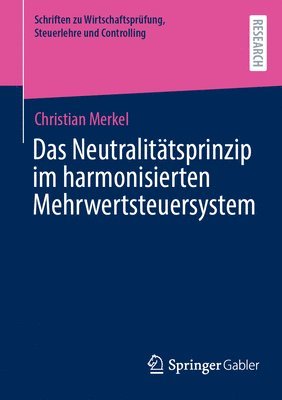 Das Neutralittsprinzip im harmonisierten Mehrwertsteuersystem 1