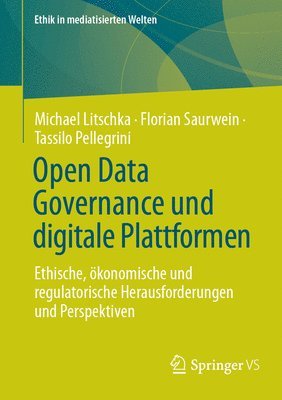 Michael Litschka, Florian Saurwein, Tassilo Pellegrini - Open Data Governance und digitale Plattformen, Häftad