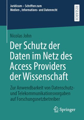 Der Schutz der Daten im Netz des Access Providers der Wissenschaft 1