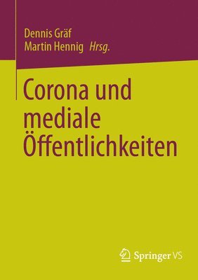 Dennis Gräf, Martin Hennig - Corona und mediale Öffentlichkeiten, Häftad