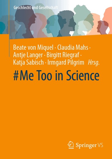 Beate von Miquel, Claudia Mahs, Antje Langer, Birgitt Riegraf, Katja Sabisch, Irmgard Pilgrim - #Me Too in Science, Häftad