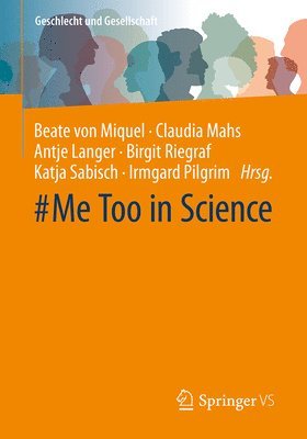 Beate von Miquel, Claudia Mahs, Antje Langer, Birgitt Riegraf, Katja Sabisch, Irmgard Pilgrim, Beate Von Miquel, Beate von Miquel - #Me Too in Science, Häftad