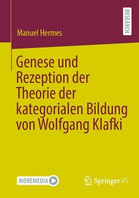 Manuel Hermes - Genese und Rezeption der Theorie der kategorialen Bildung von Wolfgang Klafki, Häftad
