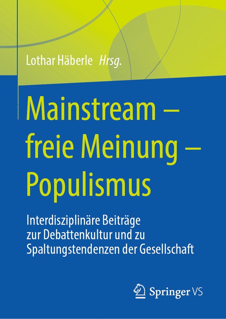 Lothar Häberle, Lothar Haberle - Mainstream – freie Meinung – Populismus, Inbunden