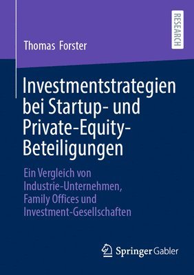 Thomas Forster, Thomas Forster - Investmentstrategien bei Startup- und Private-Equity-Beteiligungen, Häftad