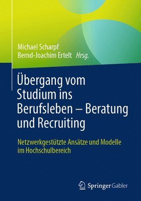 bokomslag bergang vom Studium ins Berufsleben  Beratung und Recruiting