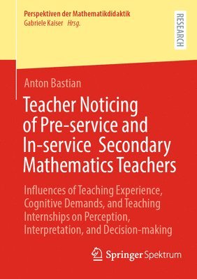 bokomslag Teacher Noticing of Pre-service and In-service  Secondary Mathematics Teachers