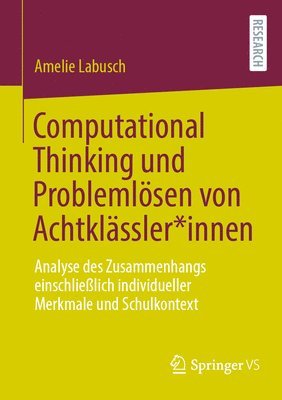 Computational Thinking und Problemlsen von Achtklssler*innen 1