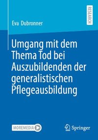 bokomslag Umgang mit dem Thema Tod bei Auszubildenden der generalistischen Pflegeausbildung