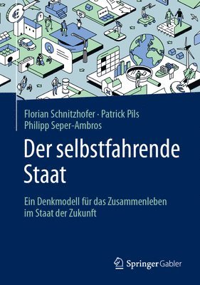 Florian Schnitzhofer, Patrick Pils, Philipp Seper-Ambros - Der selbstfahrende Staat, Inbunden