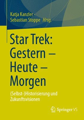 Star Trek: Gestern  Heute  Morgen 1