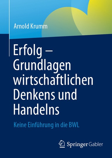 bokomslag Erfolg - Grundlagen wirtschaftlichen Denkens und Handelns