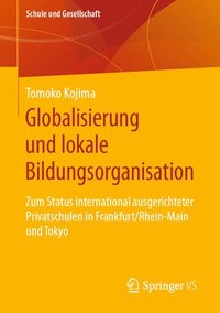 bokomslag Globalisierung und lokale Bildungsorganisation