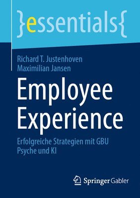 Richard T. Justenhoven, Maximilian Jansen - Employee Experience, Häftad
