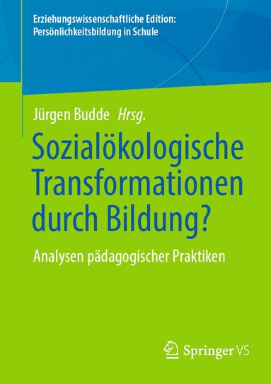 Jürgen Budde - Sozialökologische Transformationen durch Bildung?, Häftad