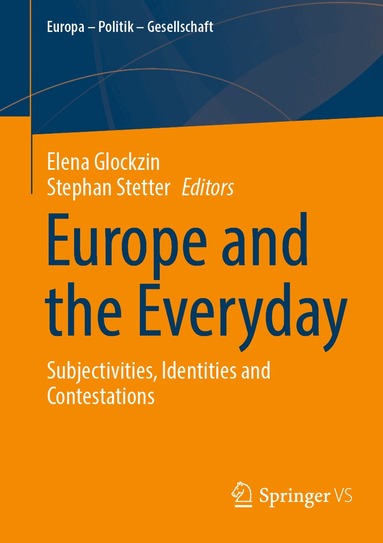 Elena Glockzin, Stephan Stetter - Europe and the Everyday, Häftad