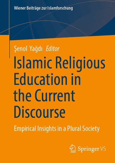 Şenol Yağdı - Islamic Religious Education in the Current Discourse, Häftad