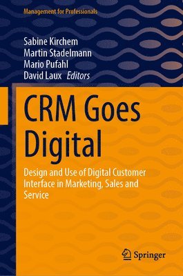 Sabine Kirchem, Martin Stadelmann, Mario Pufahl, David Laux - CRM Goes Digital, Inbunden