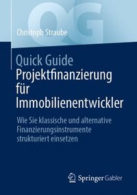 bokomslag Quick Guide Projektfinanzierung fr Immobilienentwickler